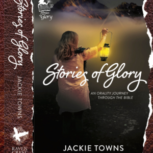 Buy Stories of Glory - an Orality Journey Through the Bible Paperback/ebook - Jackie Towns